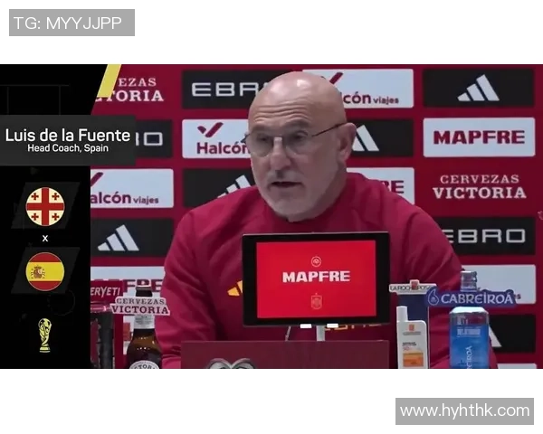 德拉富恩特谈巴萨关系良好卡瓦哈尔有望参加世界杯